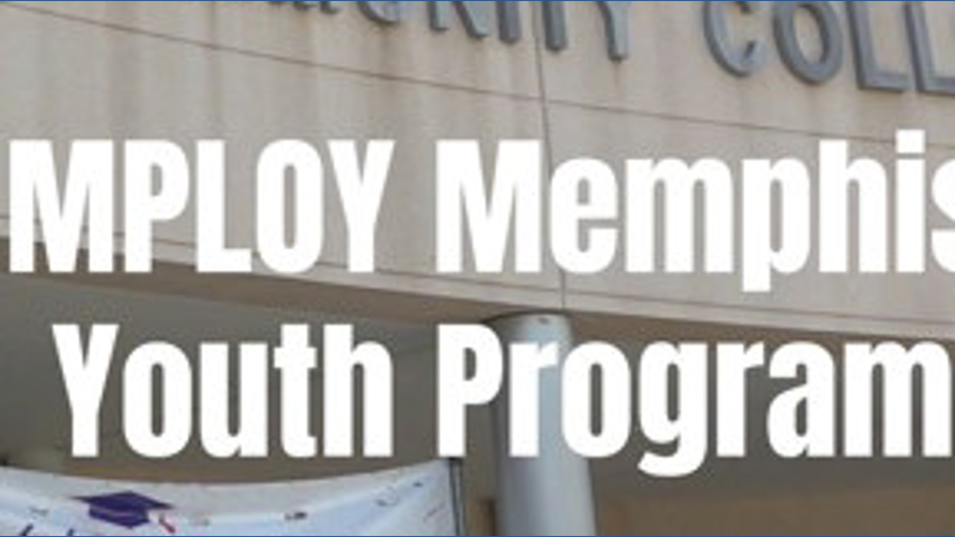 MPLOY Memphis Youth Summer Experience held at Southwest TN Community ...