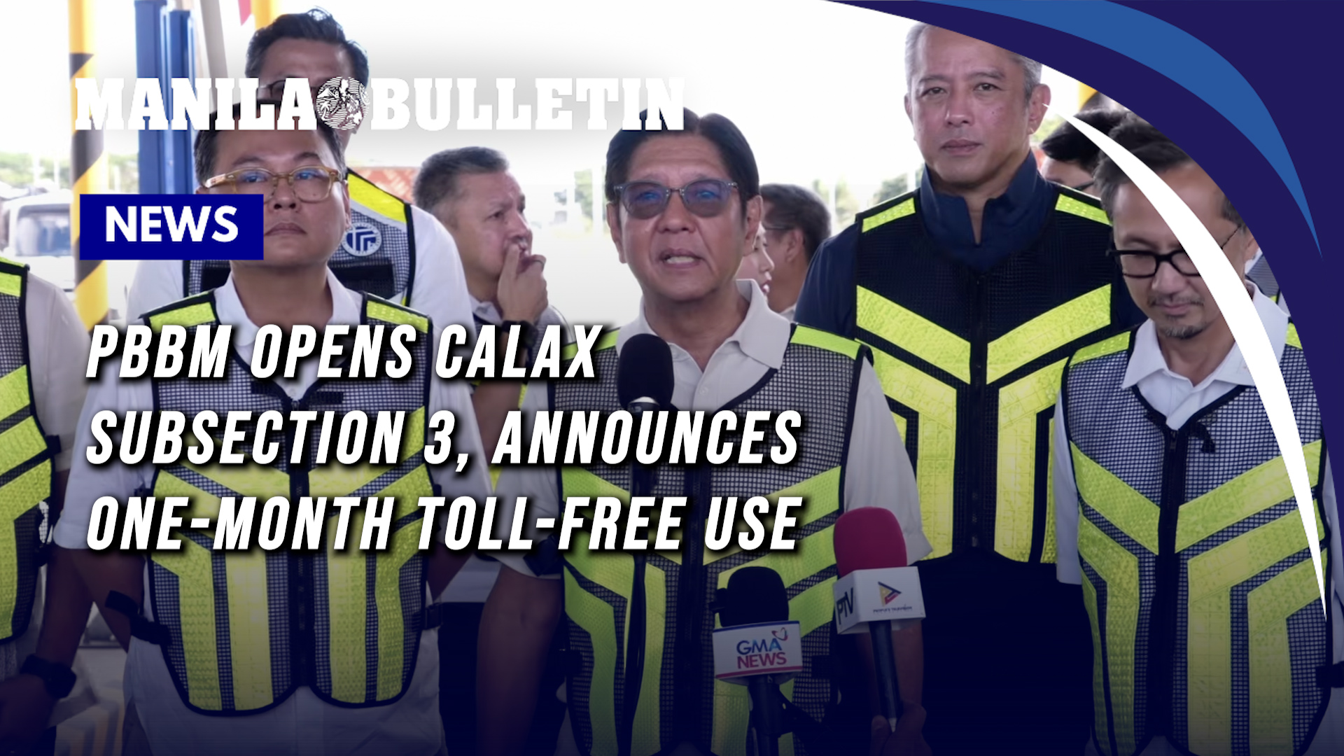 PBBM opens CALAX subsection 3, announces one-month toll-free use
