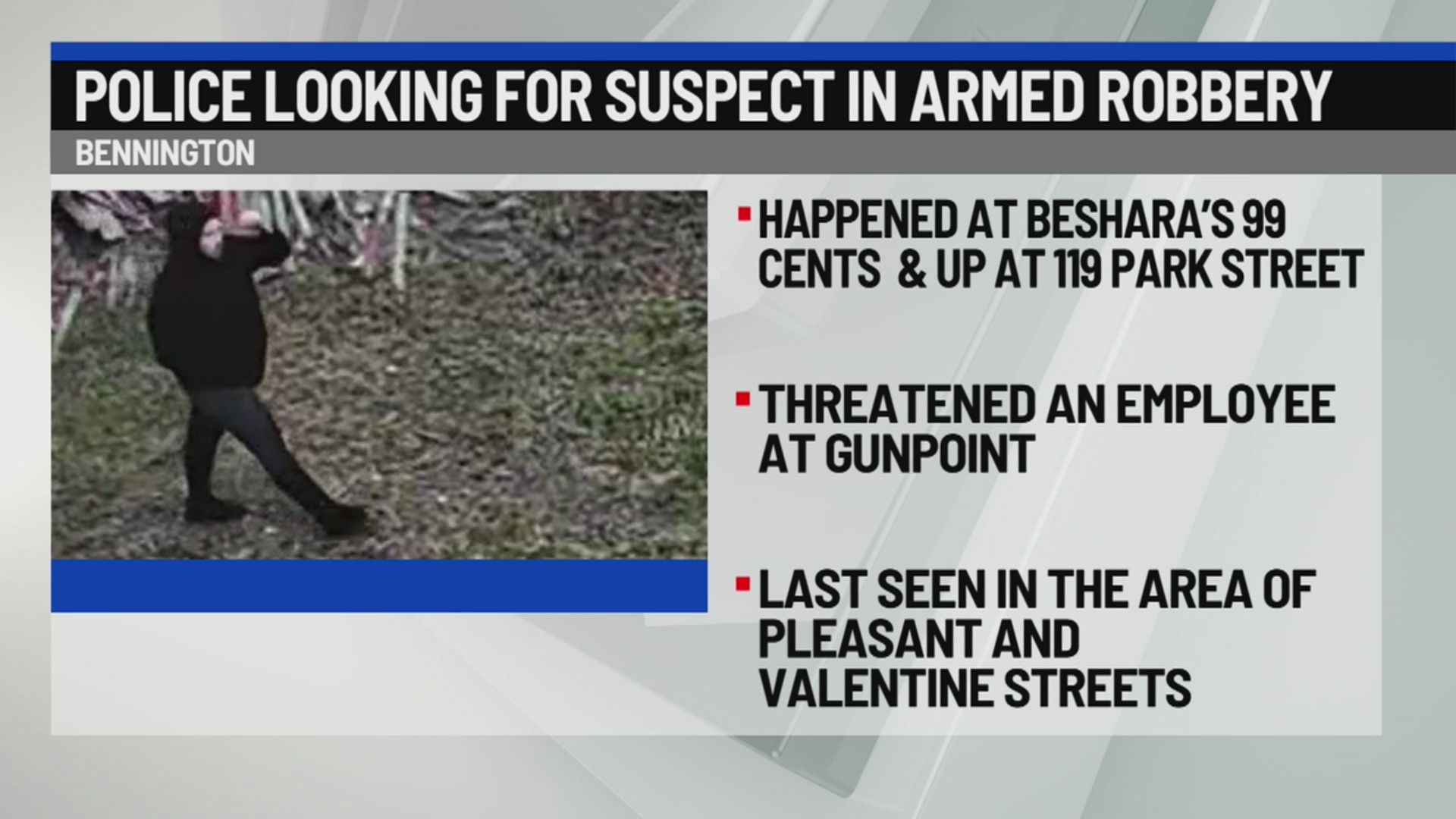 Bennington police search for suspect in armed robbery