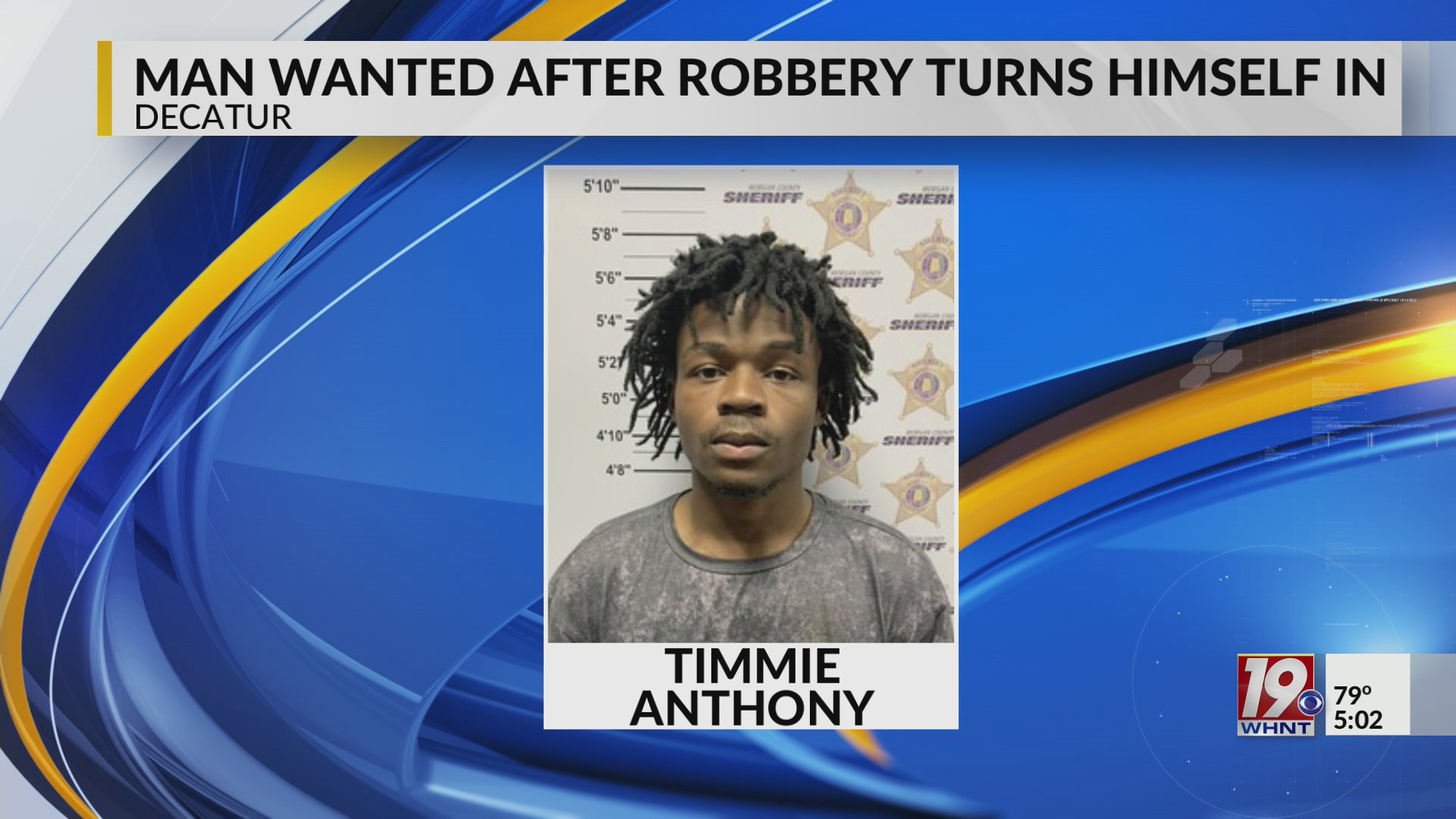 Man wanted after robbery turns himself in | May 4, 2026 | News 19 at 5:00