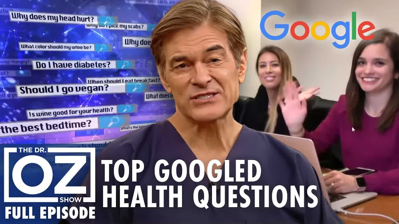 The most googled health questions answered! | Dr. Oz | S10 | Ep 64 ...