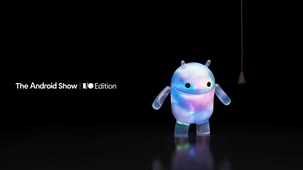 Google is hosting 'The Android Show' outside of I/O for the second year ...