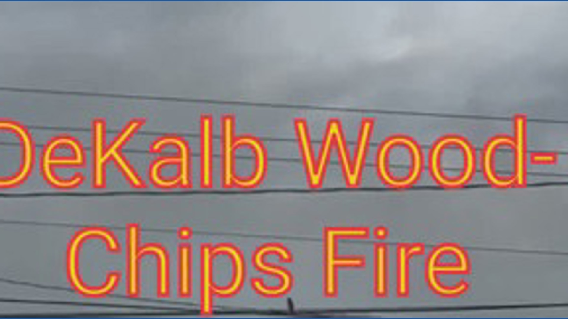 DeKalb wood-chip fire