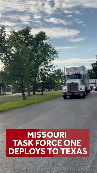 Missouri Task Force 1 deploys to Texas for flood rescue operations # ...