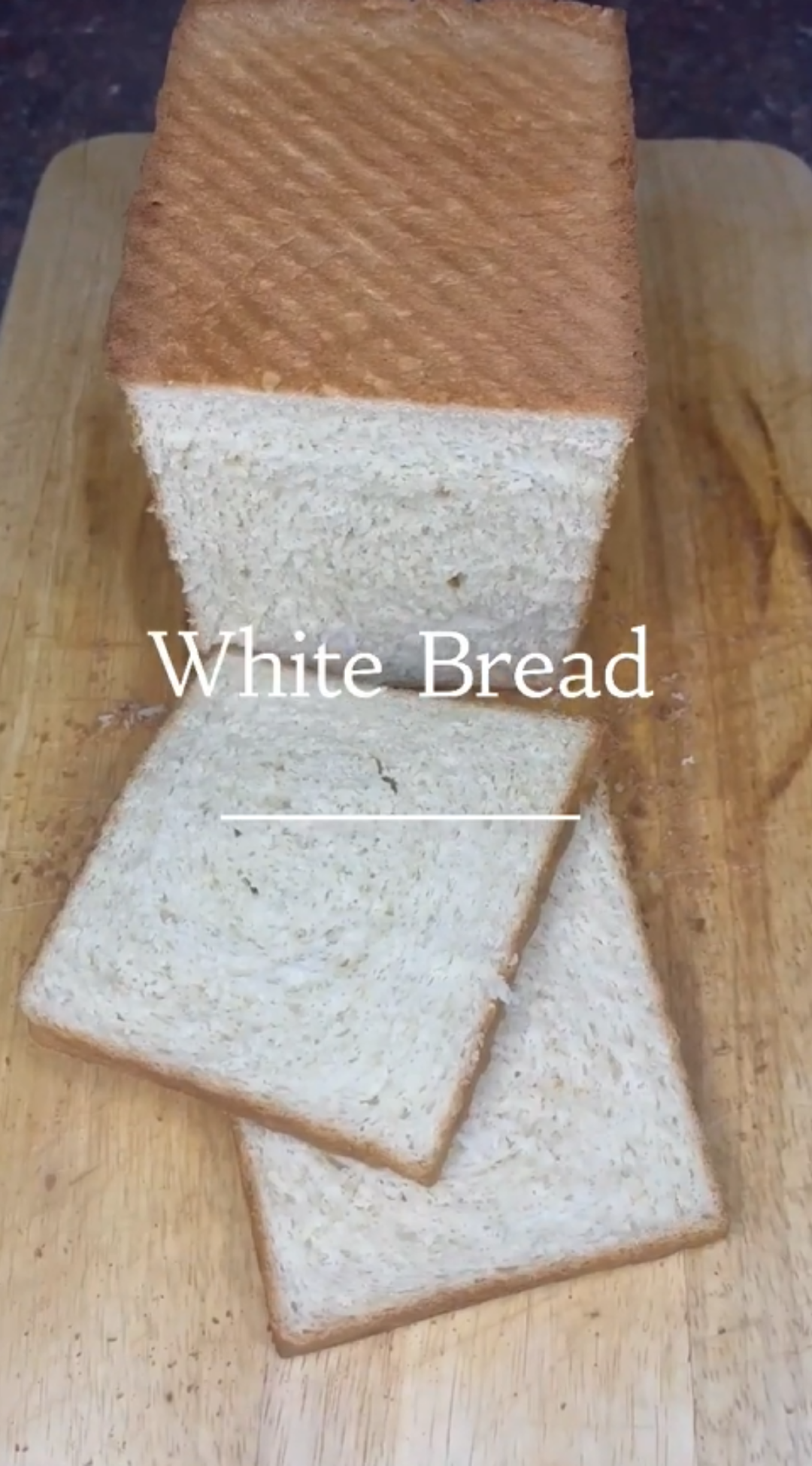 Soft white bread recipe that looks bakery fresh