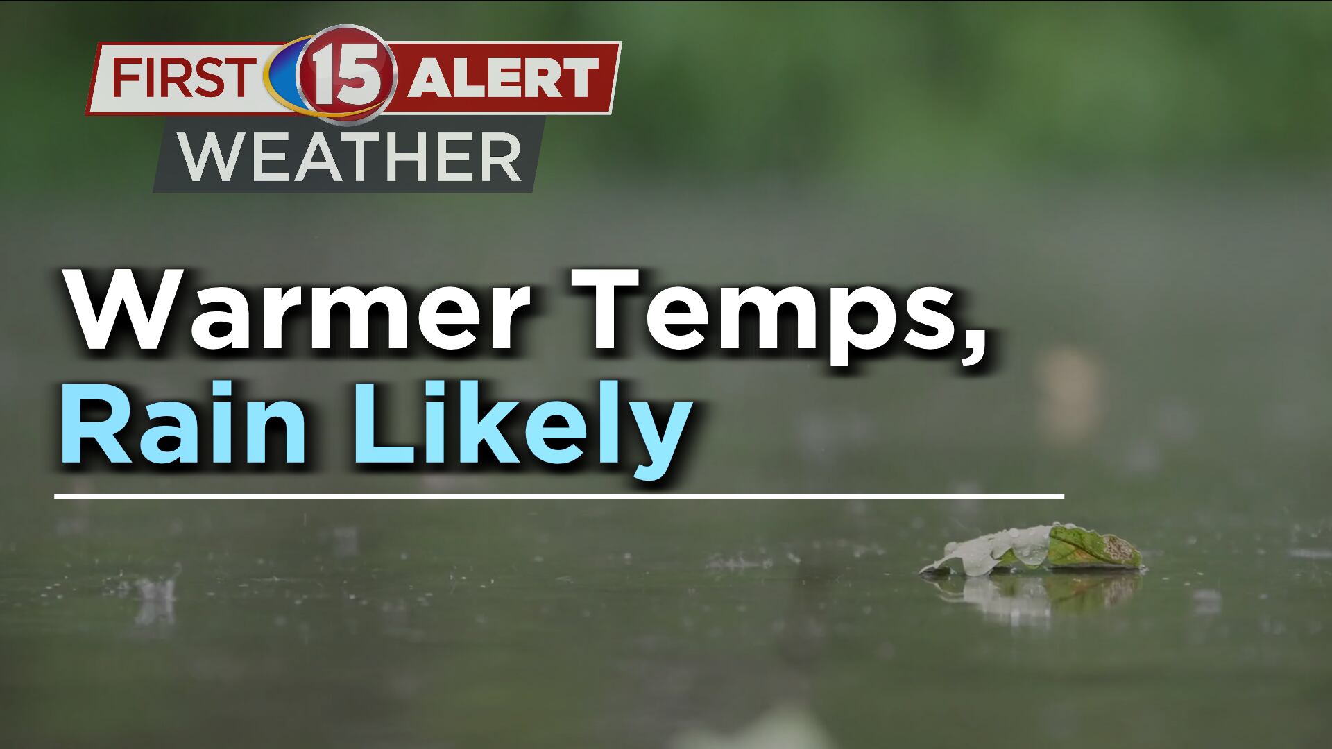 Rain today, much warmer by the weekend