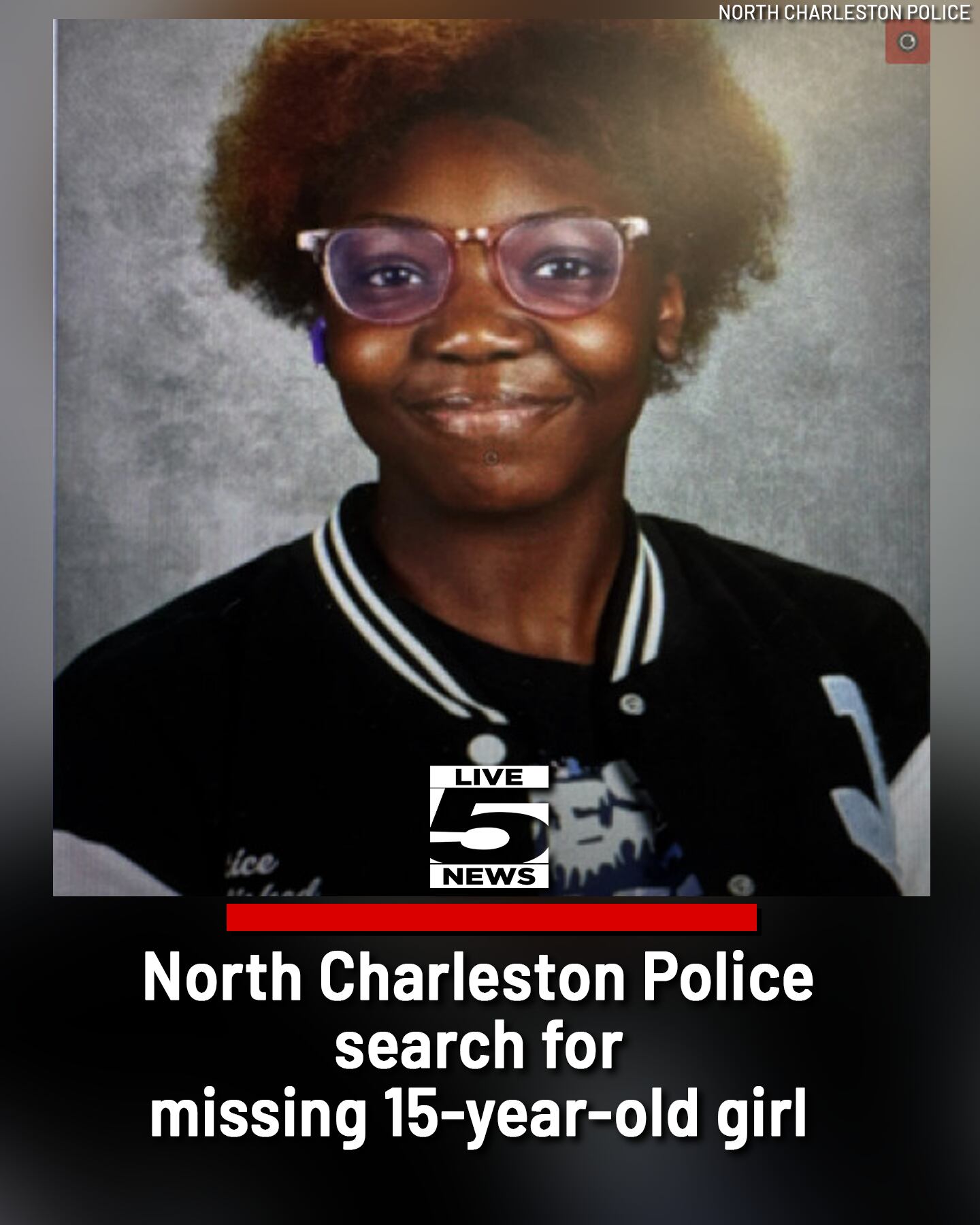 North Charleston police search for missing 15-year-old girl