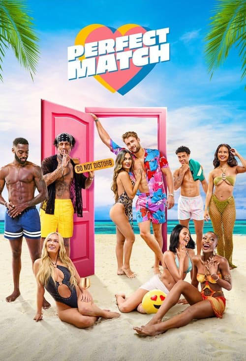 Hot singles are ready to find love in 'Perfect Match' season 4