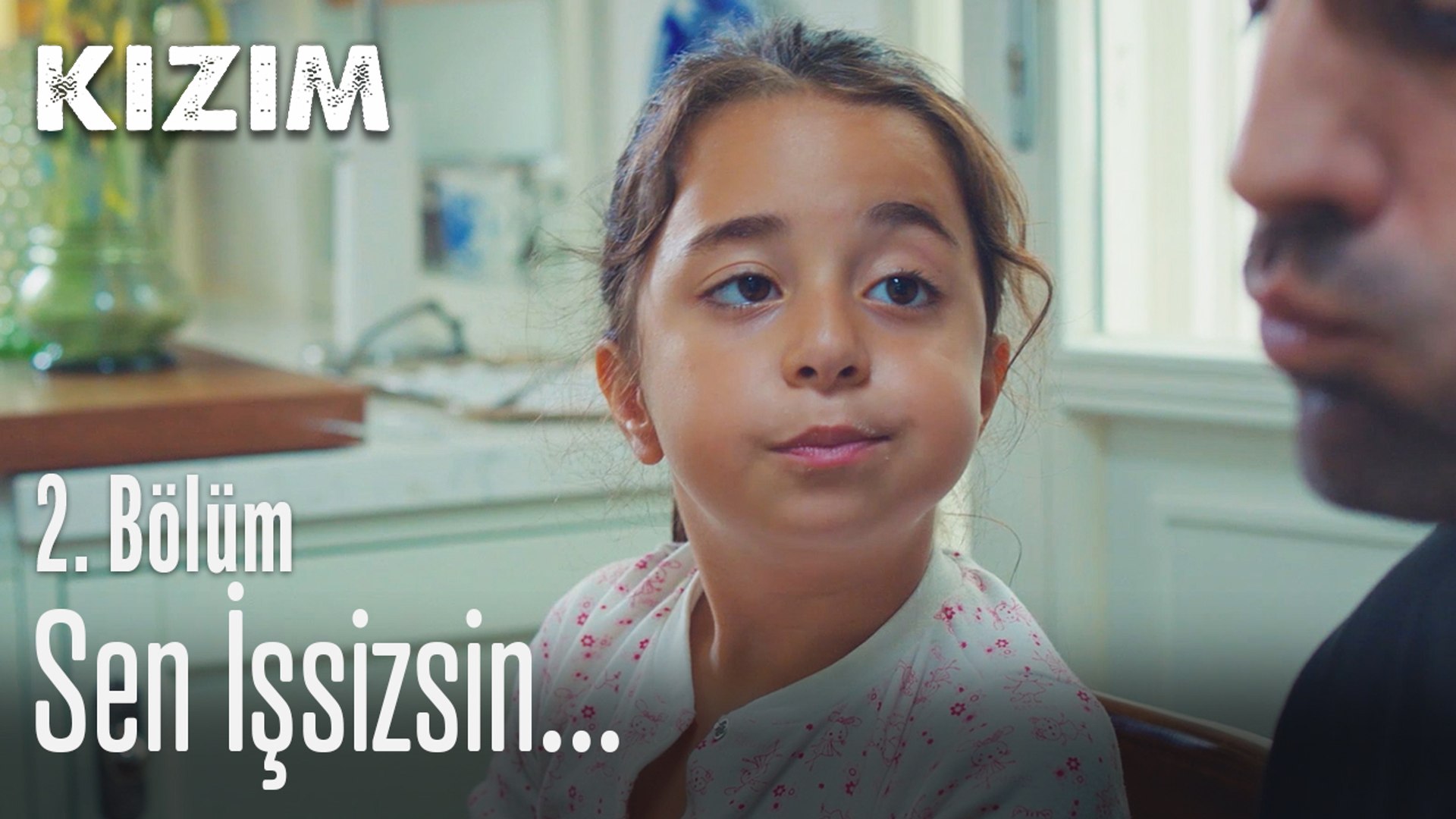 Sen işsizsin - Kızım 2. bölüm