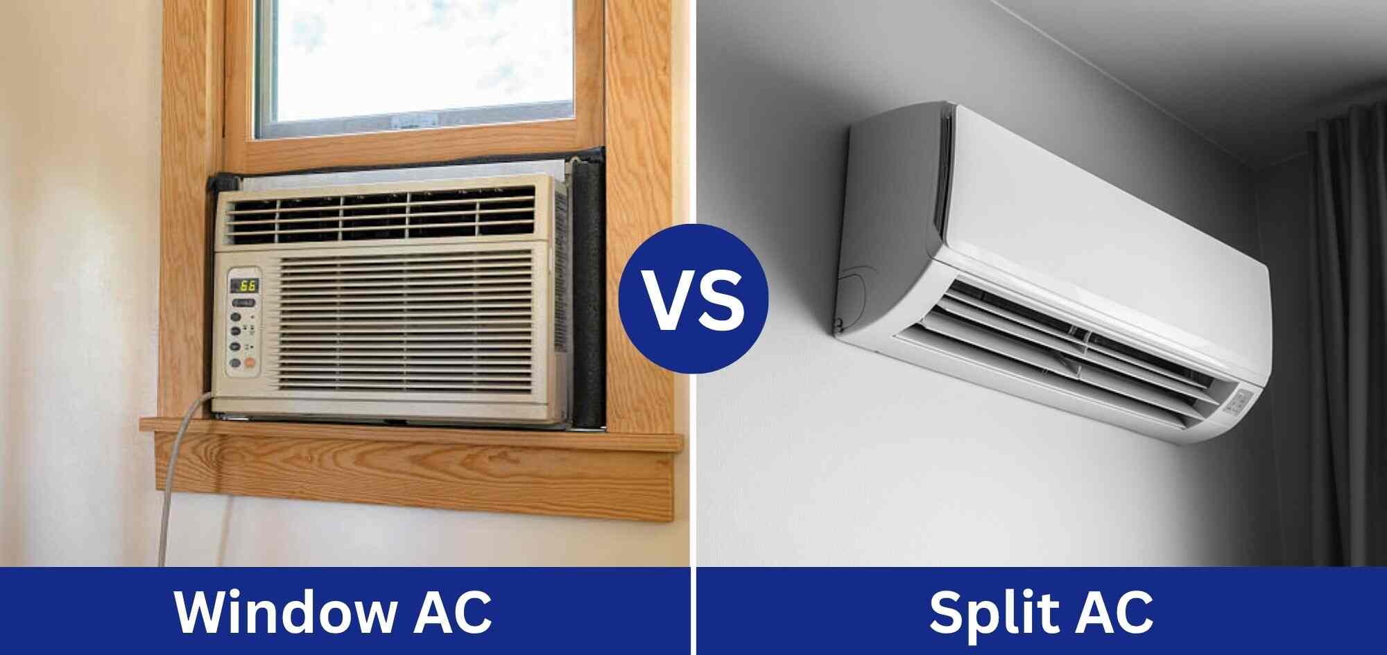 Window AC vs split AC: Which one is better?