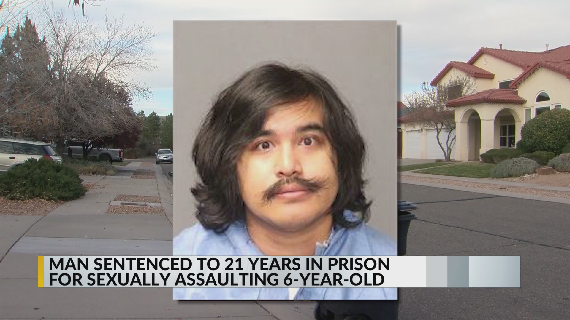 Albuquerque man sentenced to 21 years in prison for sexually assaulting ...