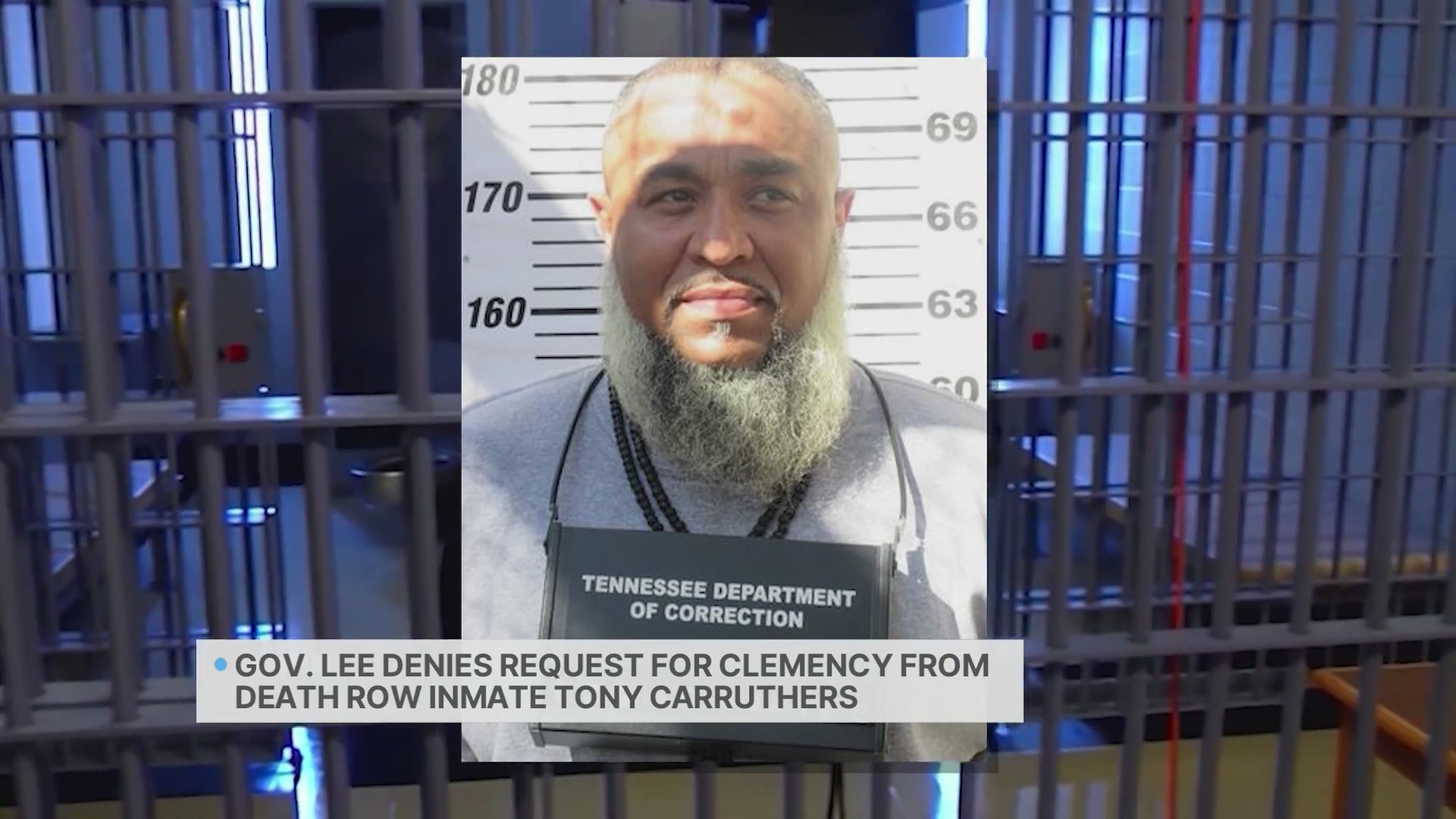Governor Lee says he will not stop Tony Carruthers' execution