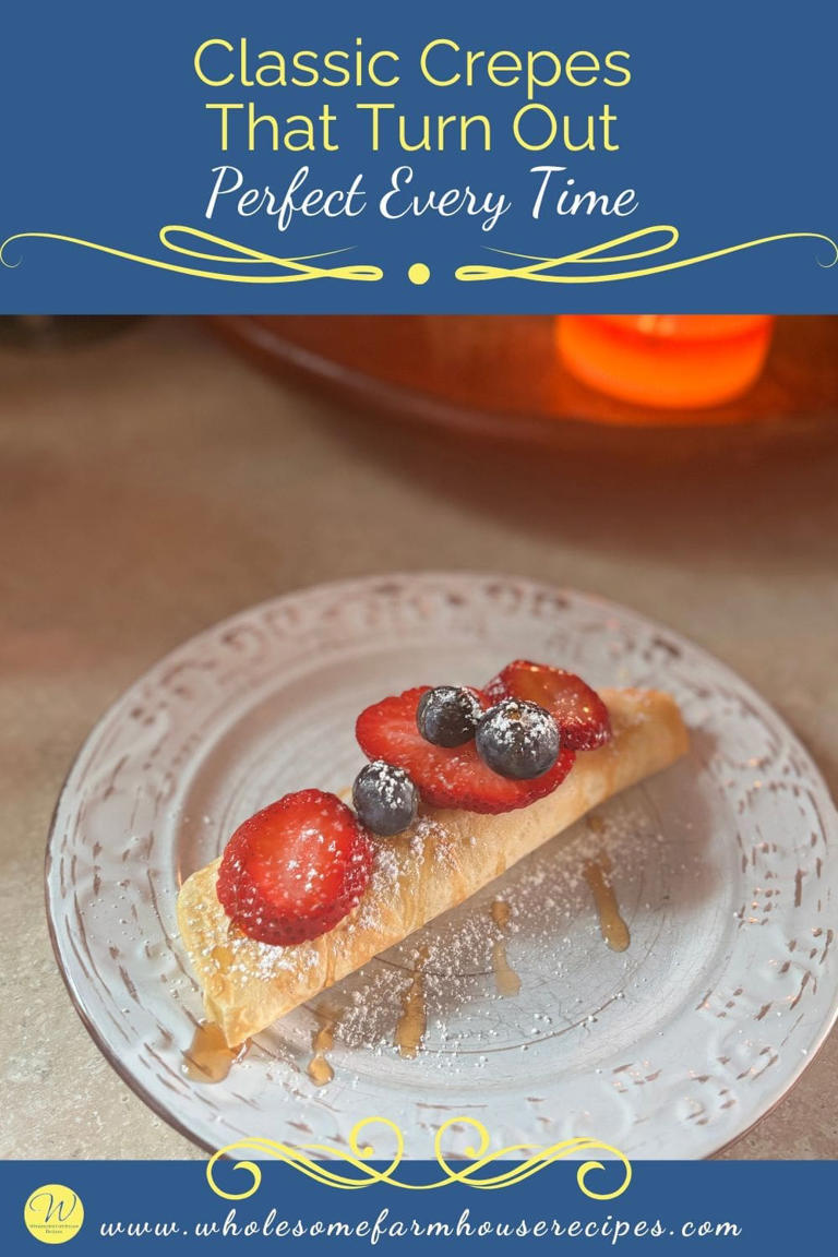 Classic crepes that turn out perfect every time