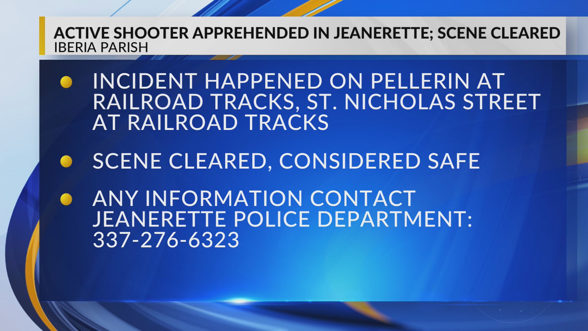 Active shooter apprehended in Jeanerette; scene cleared