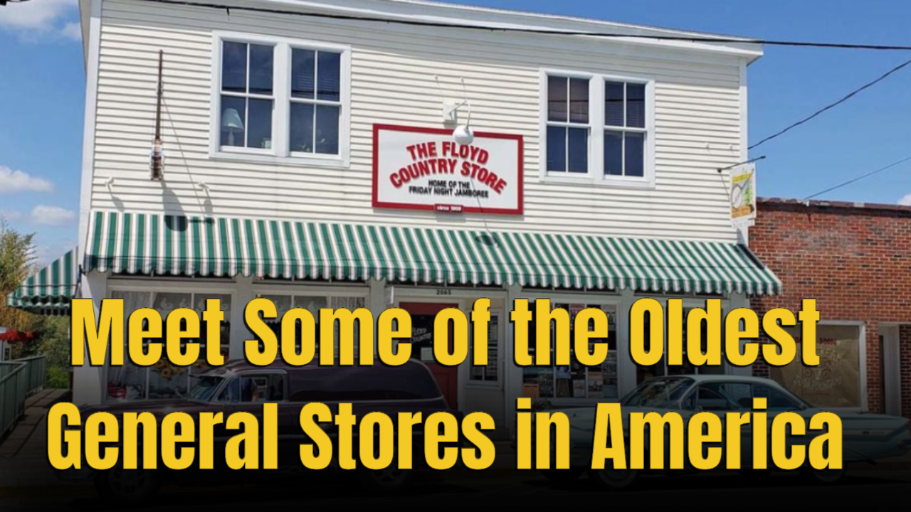 Meet some of the oldest general stores in America