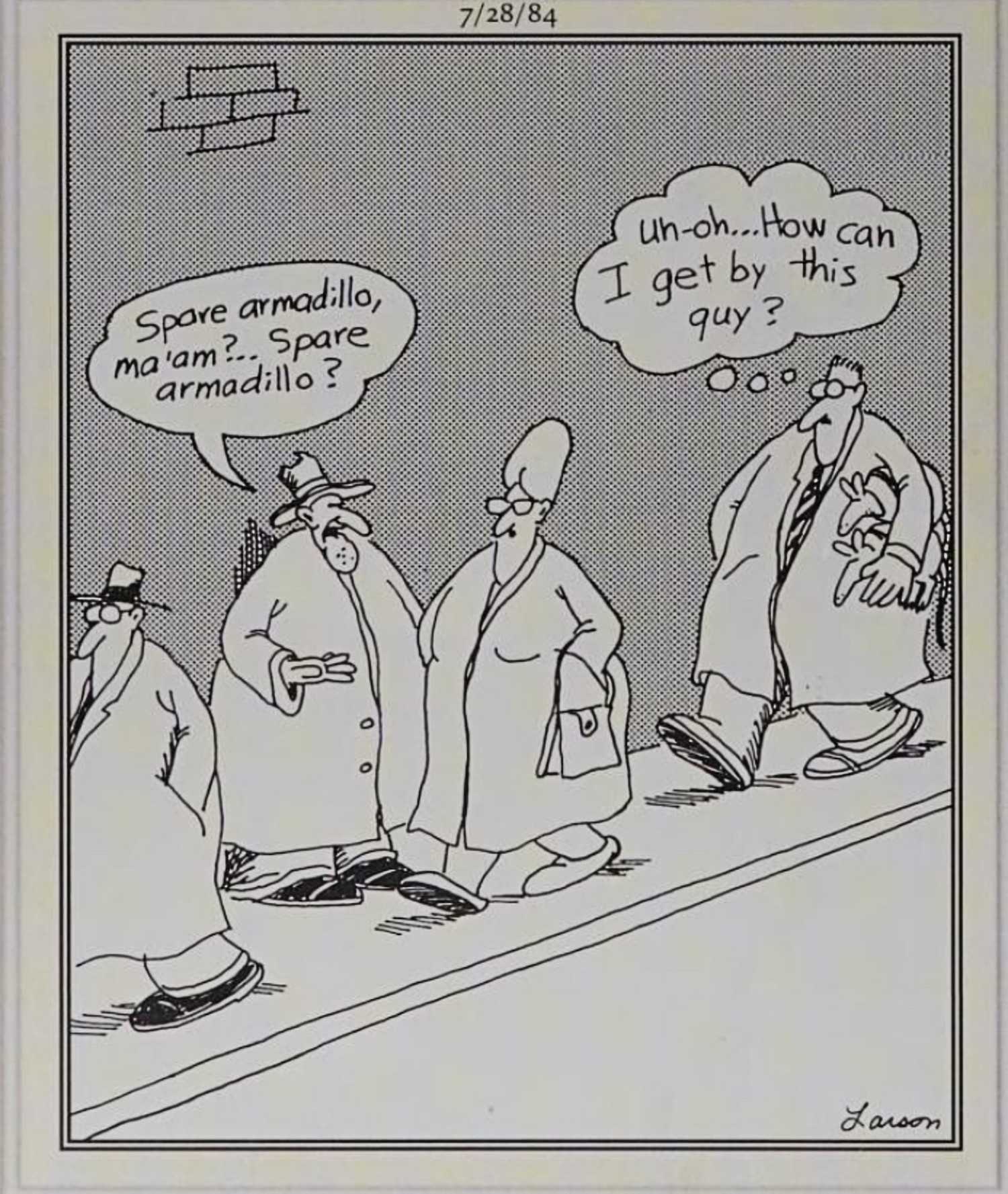 Far Side, July 28, 1984, a man asks for a spare armadillo