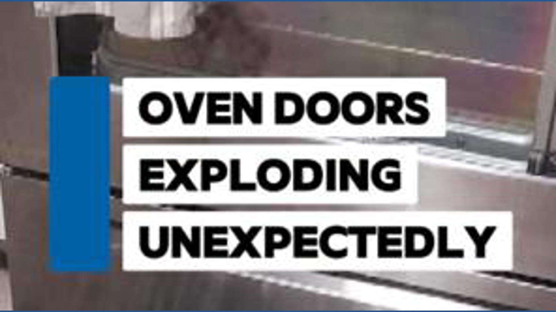 Oven doors exploding unexpectedly