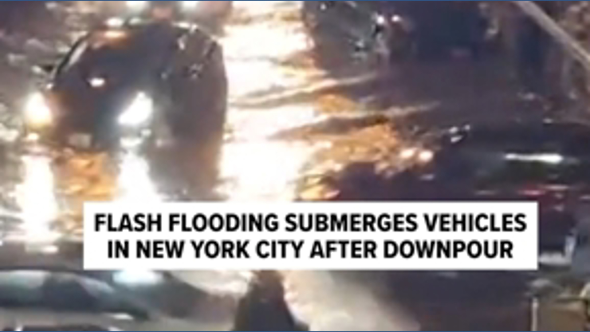 Flash flooding submerges vehicles in New York City after downpour