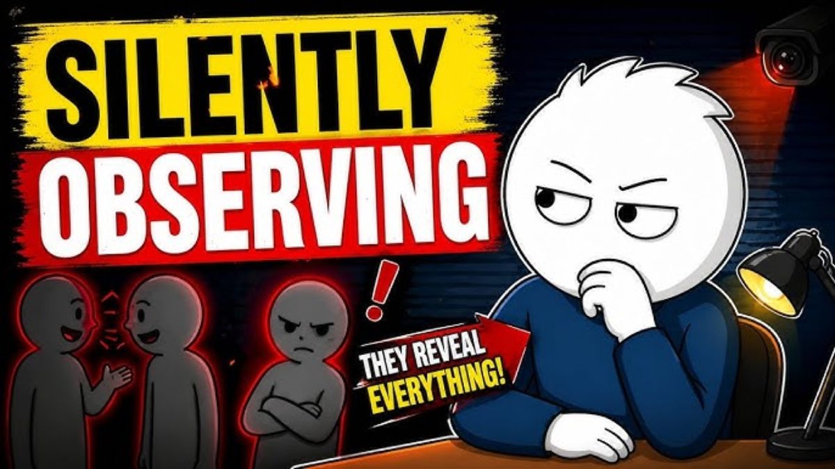 6 deadly signs you notice absolutely everything but say nothing