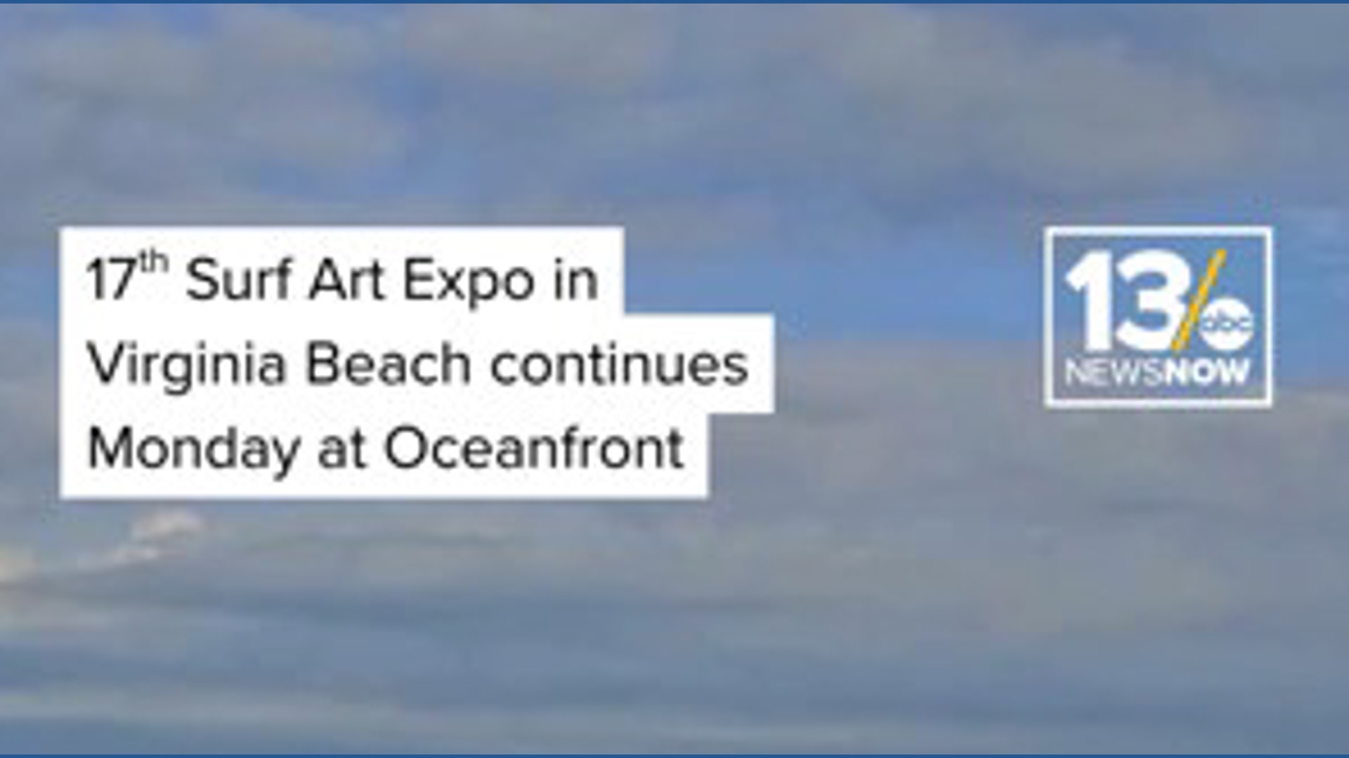 17th Surf Art Expo in Virginia Beach continues Monday at Oceanfront