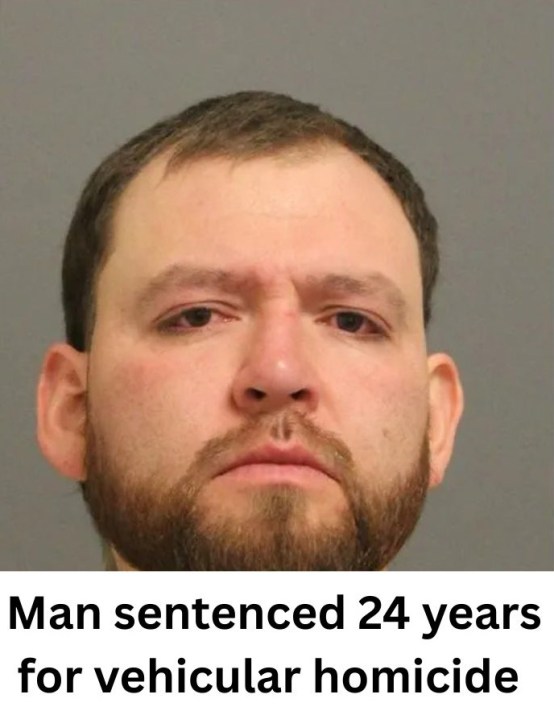 Man gets 24 years for fatal crash that killed 20-year-old woman