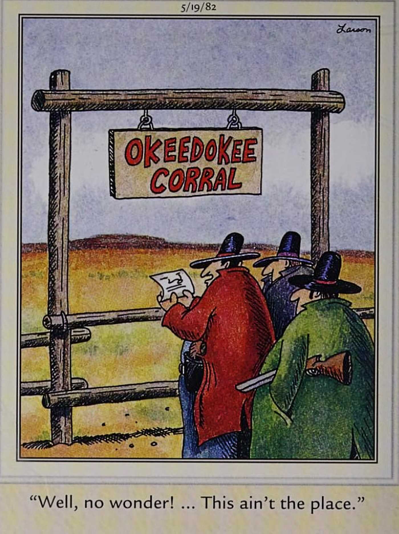 Far Side, gunfighters mistakenly arrive at the "Okeedokee Coral"