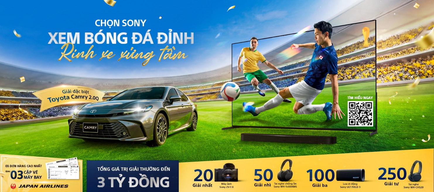 Nâng cấp khán đài tại gia cùng Sony, cơ hội sở hữu Toyota Camry hơn 1,2 tỉ đồng