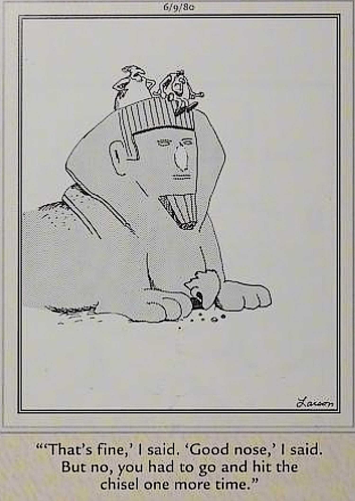Far Side, June 9, 1980, a man accidentally breaks the Sphinx's nose