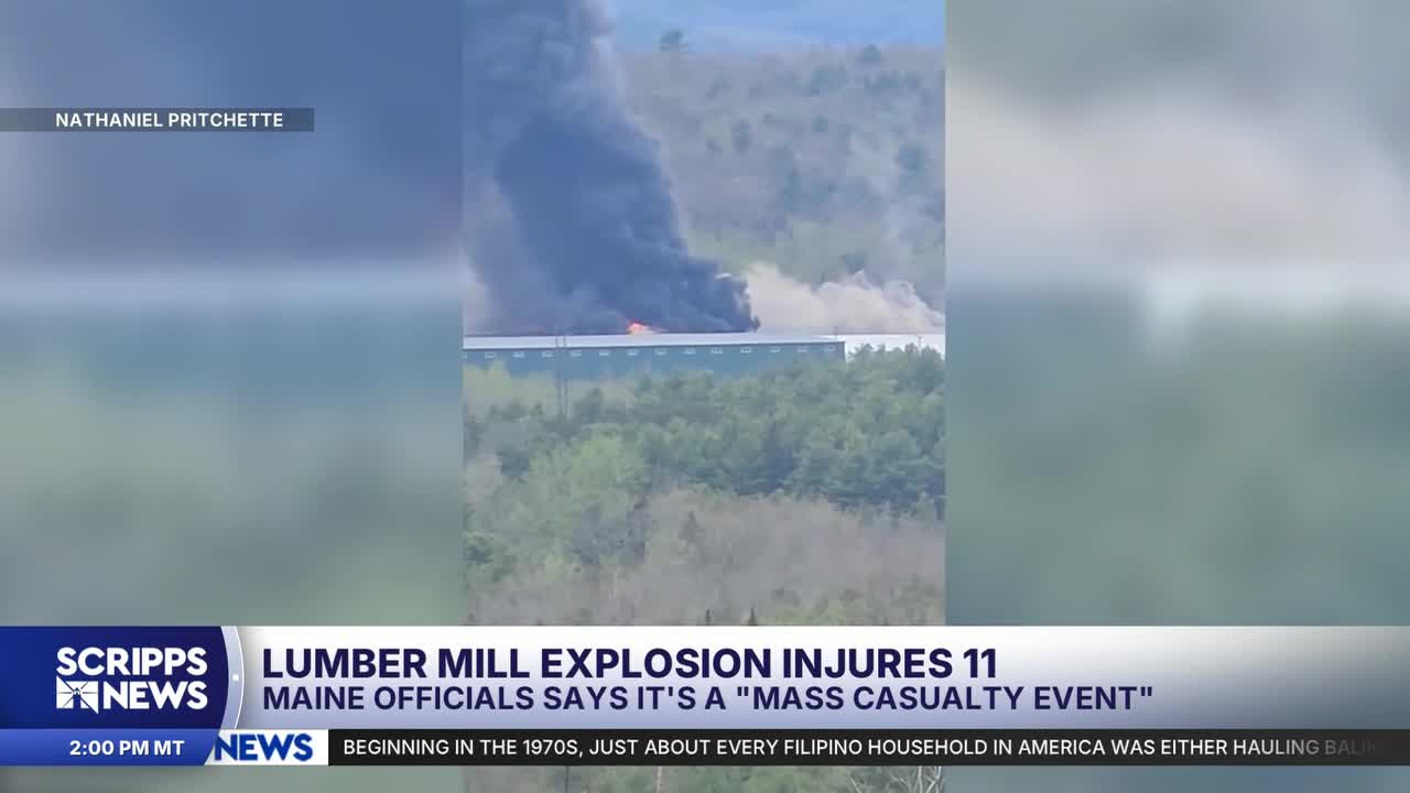 At least 11 injured in Maine lumber mill explosion