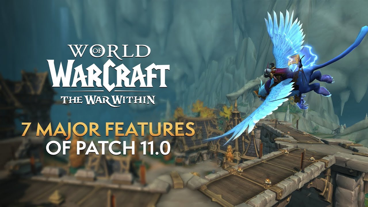 7 major features of World of Warcraft: The War Within (11.0)