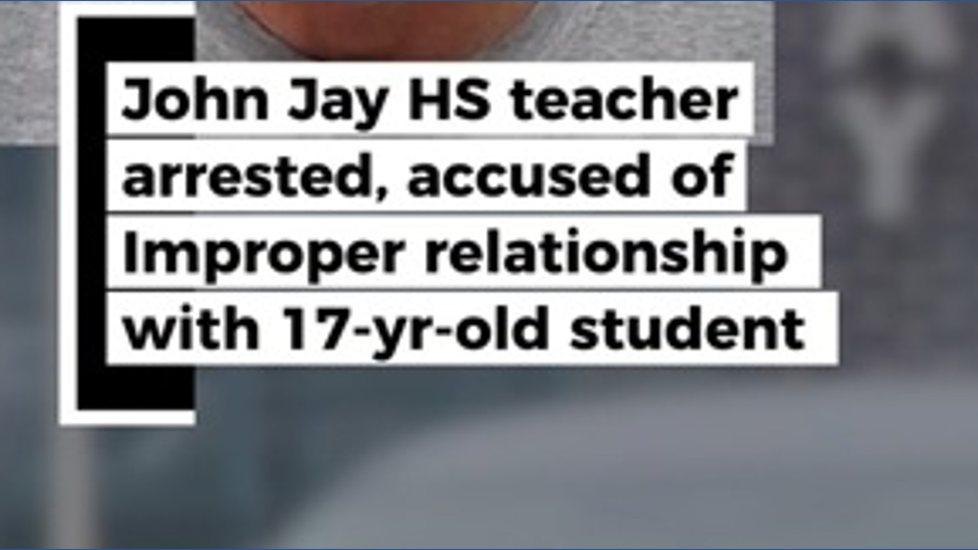John Jay HS teacher arrested