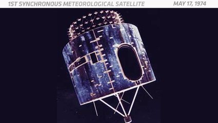 OTD in space - May 17: NASA launches 1st synchronous meteorological ...