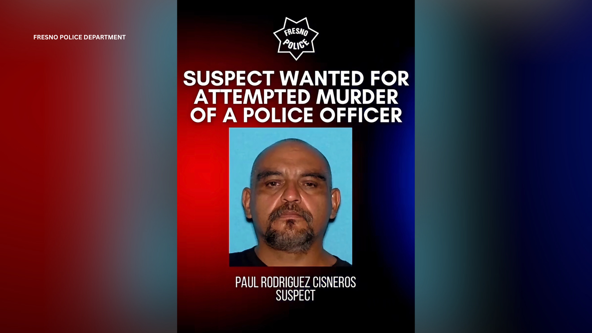 56-year-old suspect wanted for attempted murder of Fresno police officer