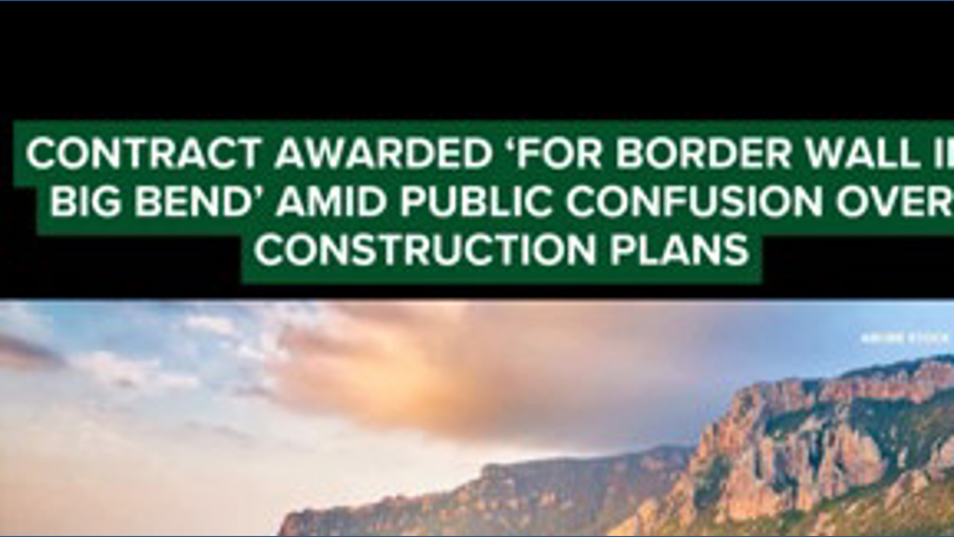 Contract awarded 'for border wall in Big Bend' amid public confusion ...