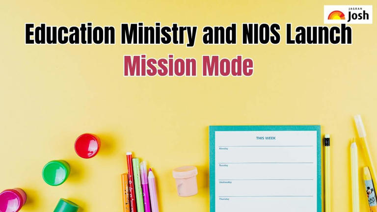 Education Ministry and NIOS launch mission mode plan to re-enroll 2 ...
