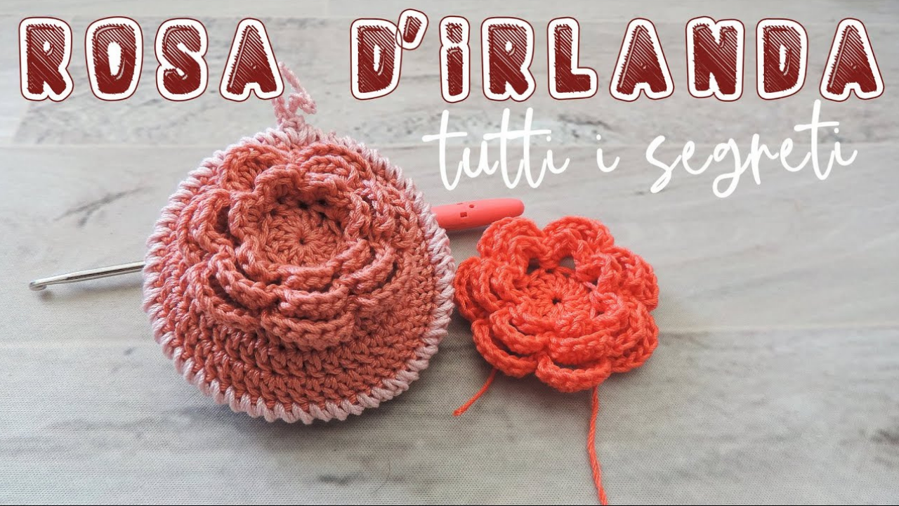 Rosa d’Irlanda Uncinetto Tutorial Perfetto Facile