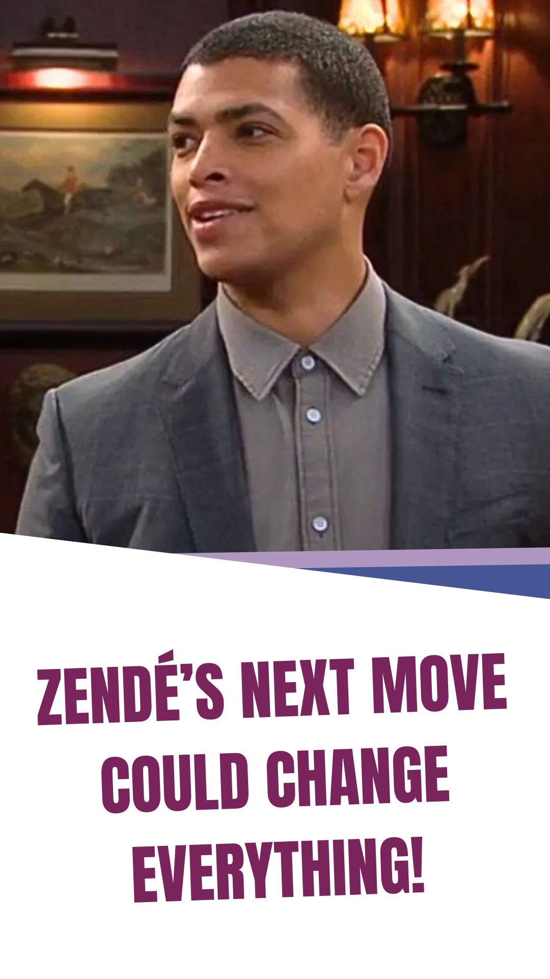 Zendé’s next move could change everything!