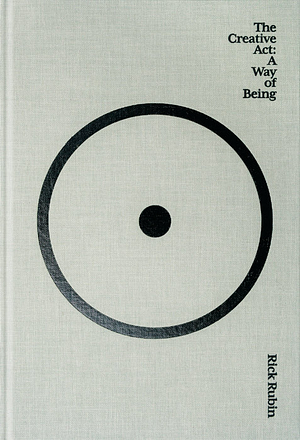 Review: The Creative Act by Rick Rubin