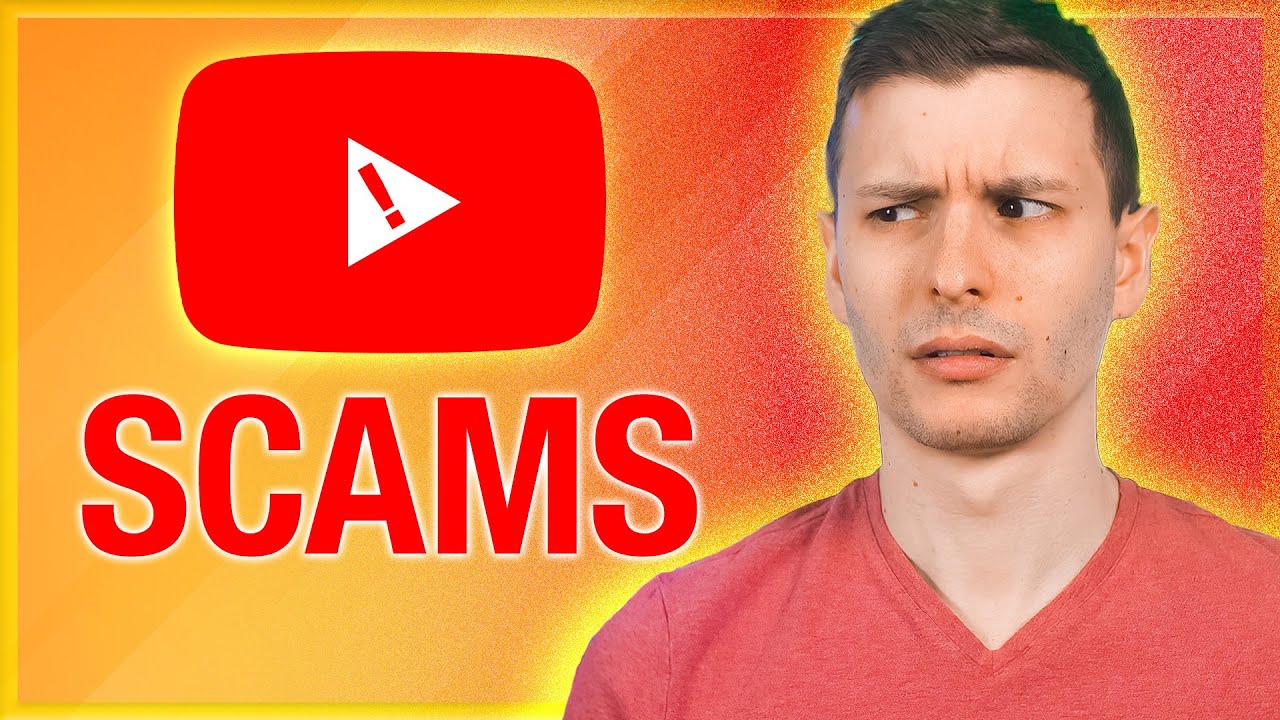 Watch The Most Common YouTube Scams Users Keep Falling For