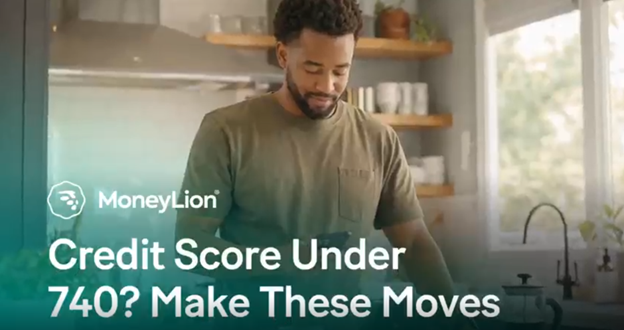 Credit score under 740? Make these moves