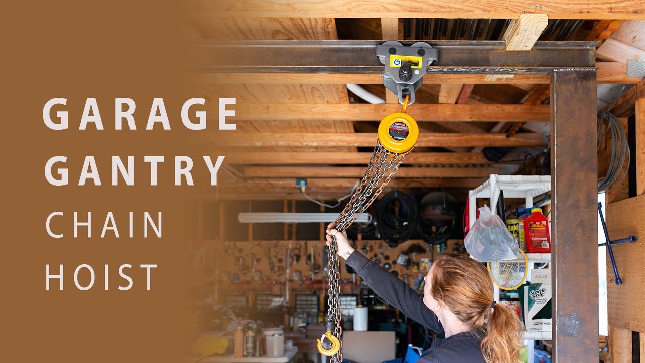 How to build a garage gantry crane with chain hoist