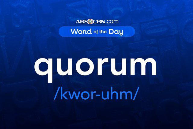 Word of the day for June 4, 2026: quorum