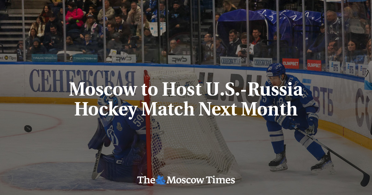 Moscow to host US.-Russia hockey match next month