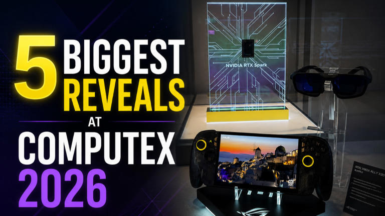 Computex 2026: 5 major announcements you should not miss