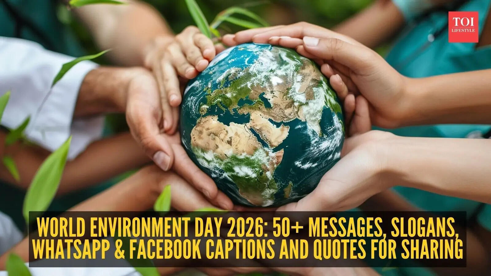 World Environment Day 2026: 50+ messages, slogans, WhatsApp & Facebook ...