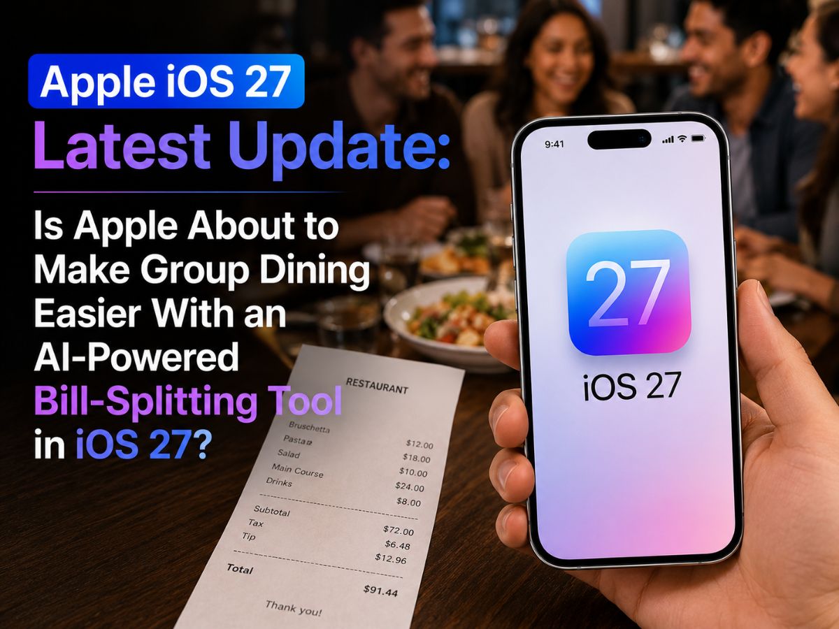 Apple iOS 27 latest update: Is Apple about to make group dining easier ...
