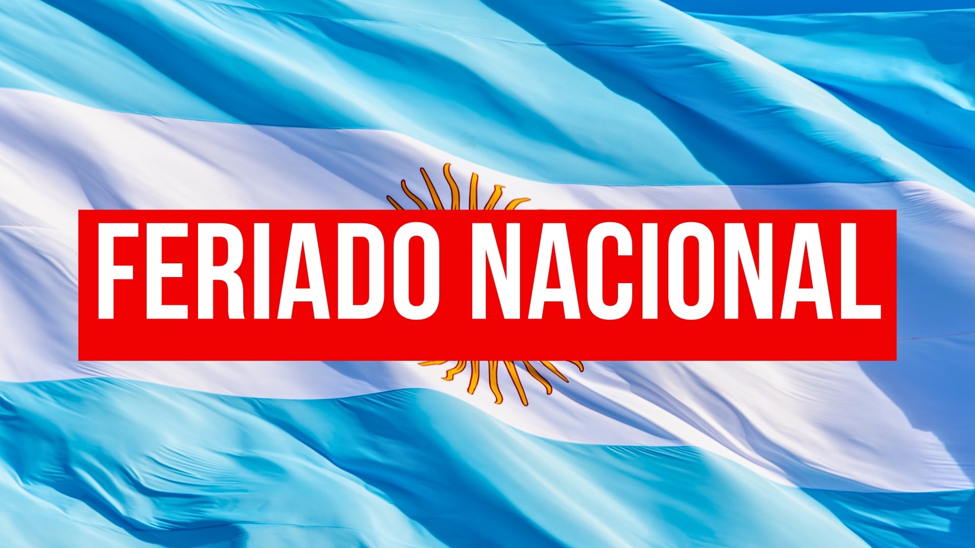Confirmado y oficial | El Gobierno decretó feriado para el lunes 15 de ...
