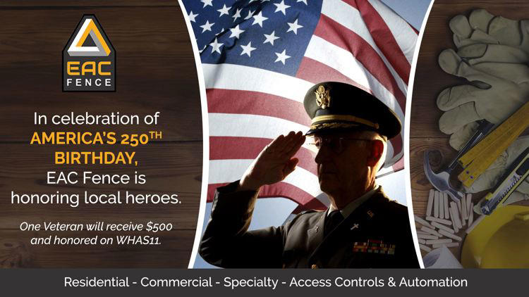 EAC Fence & WHAS11 are honoring veterans this Independence Day