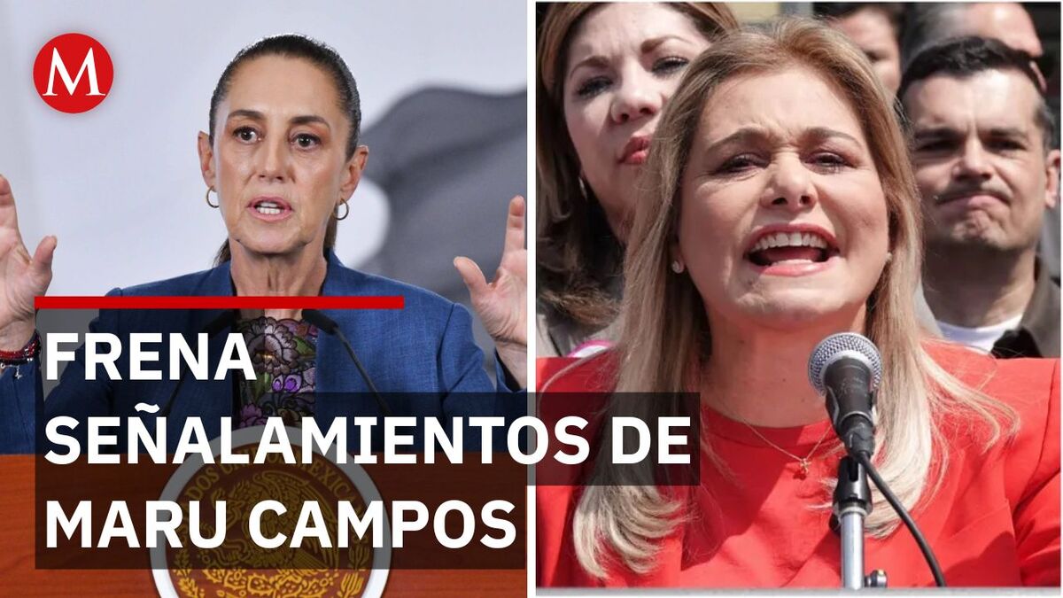 Sheinbaum descarta motivos políticos en comparecencia de Maru Campos ...