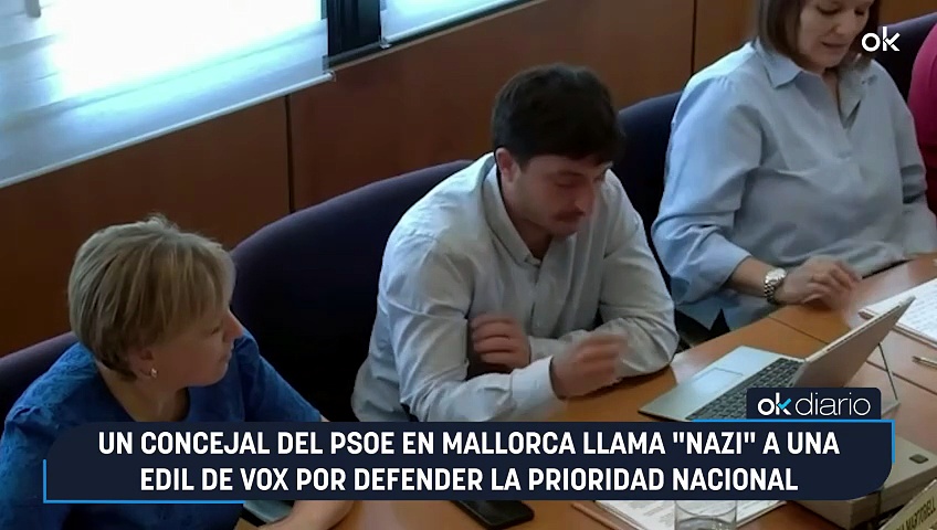 Un concejal del PSOE en Mallorca llama "nazi" a una edil de Vox por ...
